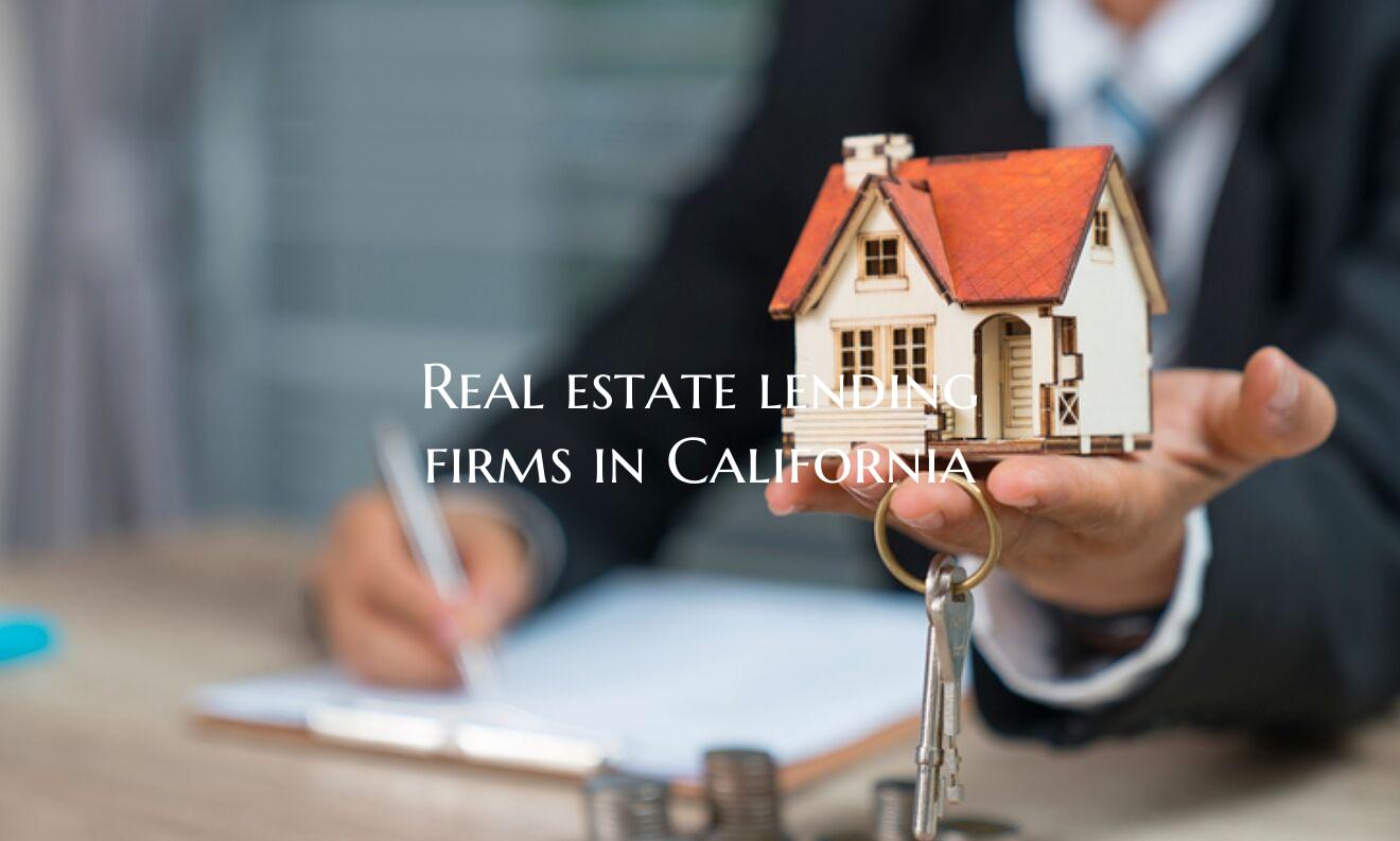 Real estate lending firms in...